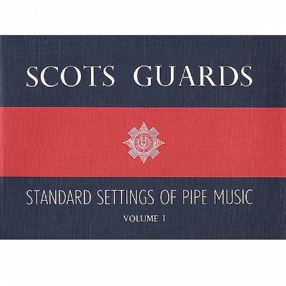 Livre - Scots Guards Standard Settings of Pipe Music, Volume 1