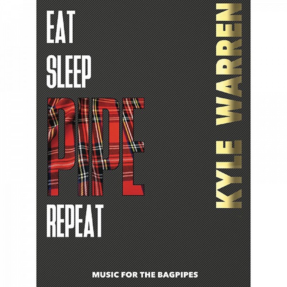 Tune Book - Kyle Warren - EAT, SLEEP, PIPE, REPEAT