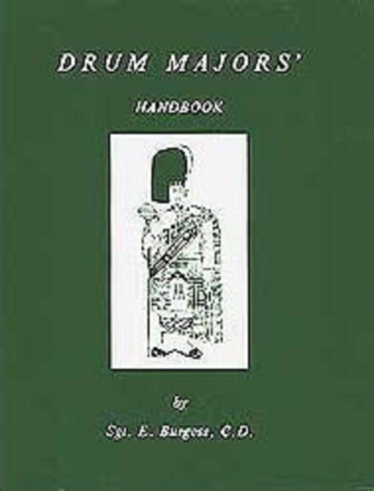 Book - "Drum Majors' Handbook" by Sgt E. Burgess