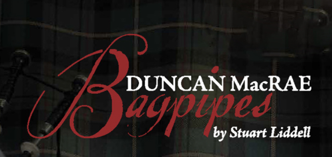 DUNCAN MACRAE BAGPIPES DUNCAN MACRAE BAGPIPES